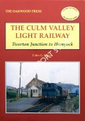 The Culm Valley Light Railway - Tiverton Junction to Hemyock by MAGGS, Colin G.